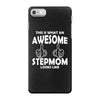 Awesome Stepmom Looks Like iPhone 7 Case
