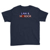 law &amp; mordor Youth Tee