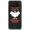 Halloween You Cant Scare Me Im A Preschool Teacher Samsung Galaxy S8