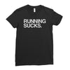 running sucks   humor exercise running gym marathon runner workout tee Ladies Fitted T-Shirt