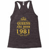 queens are born in 1981 Racerback Tank
