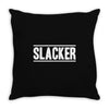 slacker Throw Pillow