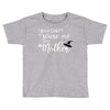 you can't scare me i'm a mother Toddler T-shirt