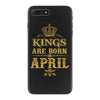 kings are born in april iPhone 7 Plus Case