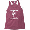 under new management funny Racerback Tank