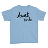 aunt to be Youth Tee