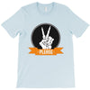 PLEASE T-Shirt