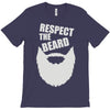 respect the beard (2) T-Shirt