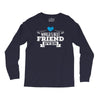 World's Best Friend Ever Long Sleeve Shirts