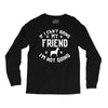 if i can't bring my dog i'm not going Long Sleeve Shirts