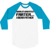 worlds greatest farter, i mean father 3/4 Sleeve Shirt