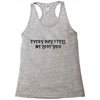 every day i tell       me love you Racerback Tank