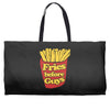 fries before guys Weekender Totes