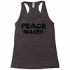 peace maker Racerback Tank