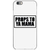 props to ya mama iPhone 6/6s Case