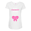 Best Present Ever Maternity Scoop Neck T-shirt