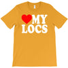 love my locs T-Shirt