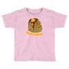 hot mess pancakes Toddler T-shirt