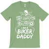 You Cant Scare Me I am Biker Daddy T-Shirt