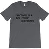 Alcohol Is A Solution T-Shirt