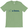 like a boss T-Shirt