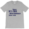 june 6 birthbay T-Shirt