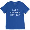 Lady Fucking Gay Gay V-Neck Tee