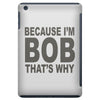 bicause im bob iPad Mini