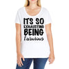 its so exhausting being fabulous Ladies Curvy T-Shirt