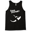 save yourself Tank Top