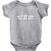 that boy good Baby Onesie