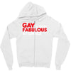 gay by birth, fabulous by choice Zipper Hoodie