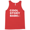 cool story bro Tank Top