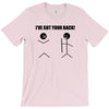 i've got your back t shirt tee funny novelty tee pun stick figure joke T-Shirt