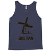 big fan Tank Top