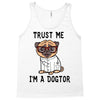 trust me i'm a dogtor Tank Top