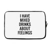 mixed drinks about feelings Laptop sleeve