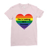 You're Looking At A Rainbow Ladies Fitted T-Shirt