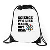 Science It's Like Magic But Real Drawstring Bags