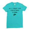 All I Want For Christmas Is You Ladies Fitted T-Shirt