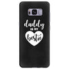 Daddy is My Bestie Samsung Galaxy S8 Plus