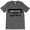 employee of the friggin month T-Shirt