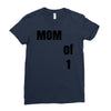 mom of 1 Ladies Fitted T-Shirt