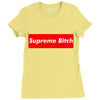 supreme bitch Ladies Fitted T-Shirt