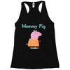 peppa pig mommy pig Racerback Tank