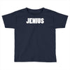 jenius Toddler T-shirt