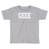 geek Toddler T-shirt