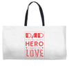 dad a son's first hero a daughters first love 3 Weekender Totes