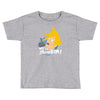 we'll show him Toddler T-shirt