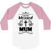 I Am One Blessed Mum 3/4 Sleeve Shirt